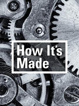 工艺技术纪录片《制造的原理 第十三季 How It's Made Season 13》下载-零三纪录片资源网