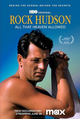 罗克·赫德森:天堂所允许的一切 Rock Hudson: All That Heaven Allowed的海报