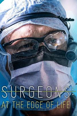 健康&医学纪录片《外科医生：生命边缘 第五季 Surgeons: At the Edge of Life Season 5》下载-零三纪录片资源网