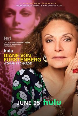 传记纪录片《黛安·冯·菲斯滕贝格：女性掌权 Diane von Furstenberg: Woman in Charge》下载-零三纪录片资源网