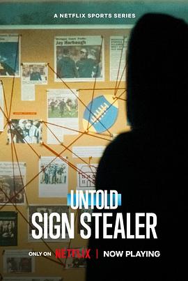 事件纪录片《体坛秘史:暗号大盗 Untold: Sign Stealer》下载-零三纪录片资源网