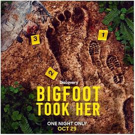 探索纪录片《大脚怪带走了她 Bigfoot Took Her》下载-零三纪录片资源网