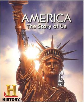 历史纪录片《美利坚：我们的故事 America: The Story of Us》下载-零三纪录片资源网