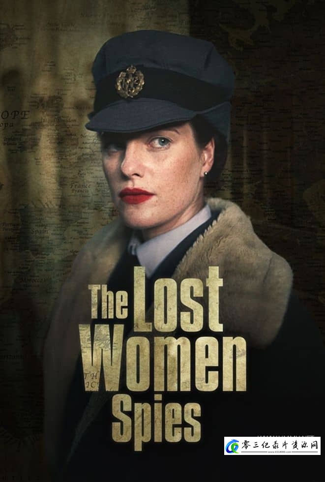 历史纪录片《失落的女性间谍 The Lost Women Spies》下载-零三纪录片资源网