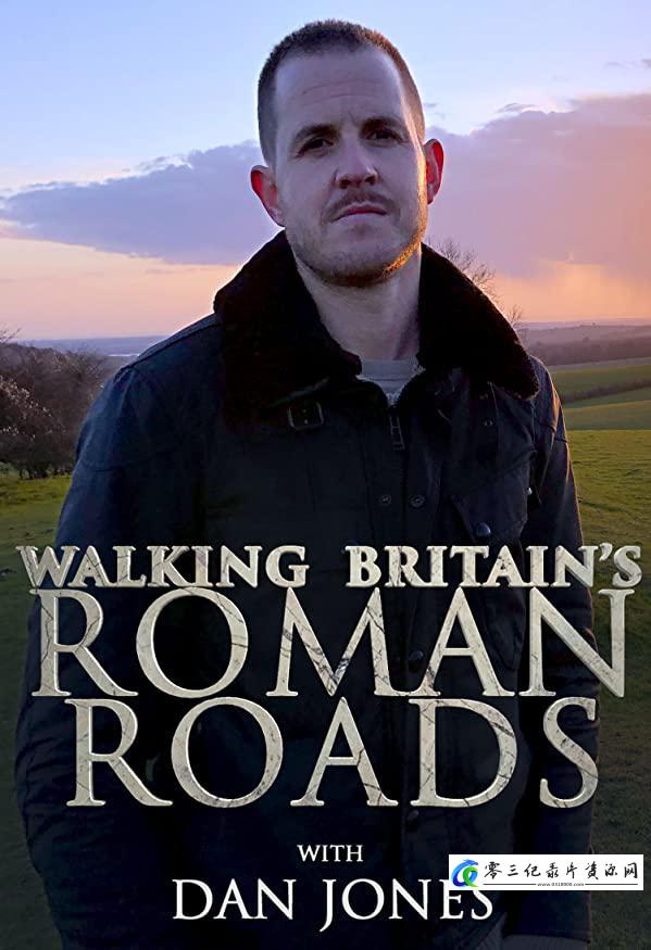 历史纪录片《行走英国的罗马之路 Walking Britain's Roman Roads》下载-零三纪录片资源网