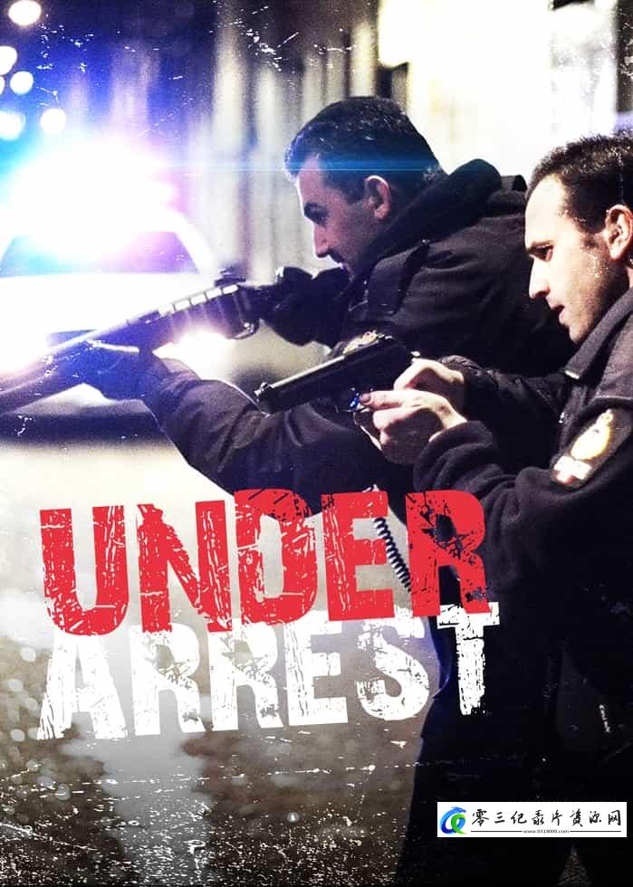 社会生活纪录片《逮捕令 第1-8季全65集 Under Arrest》下载-零三纪录片资源网