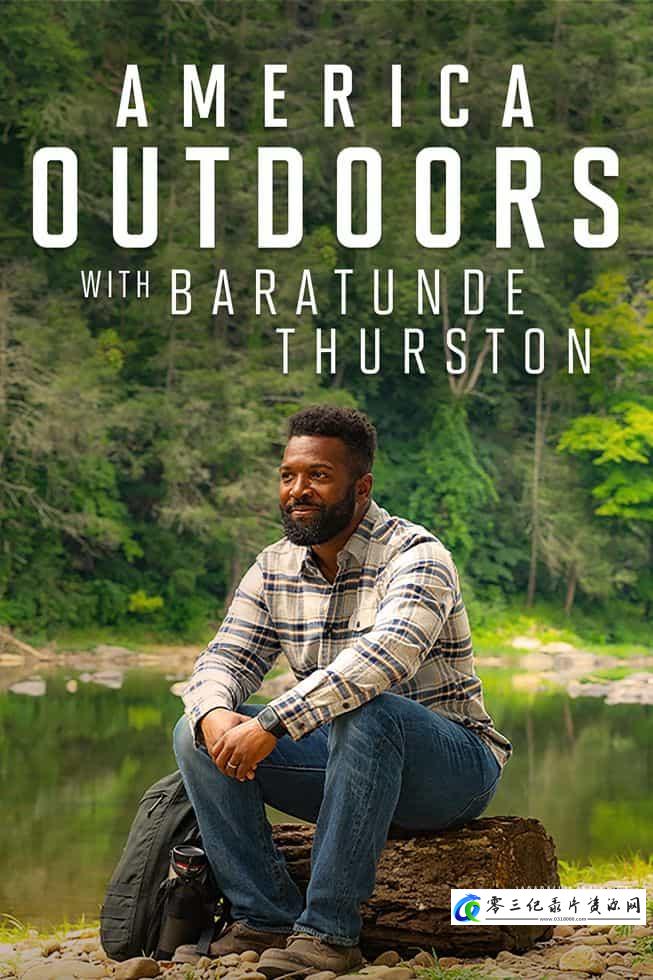 运动纪录片《美国户外活动 第二季全6集 America Outdoors with Baratunde Thurston》下载-零三纪录片资源网