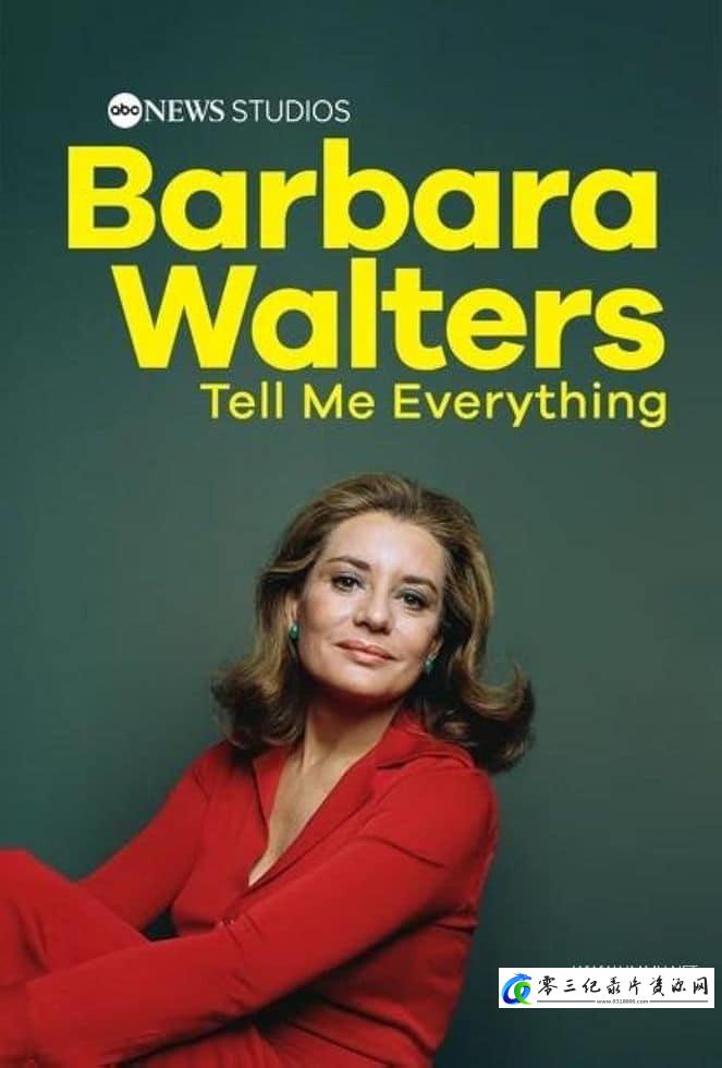 传记纪录片《芭芭拉·沃尔特斯:告诉我一切 Barbara Walters: Tell Me Everything》下载-零三纪录片资源网