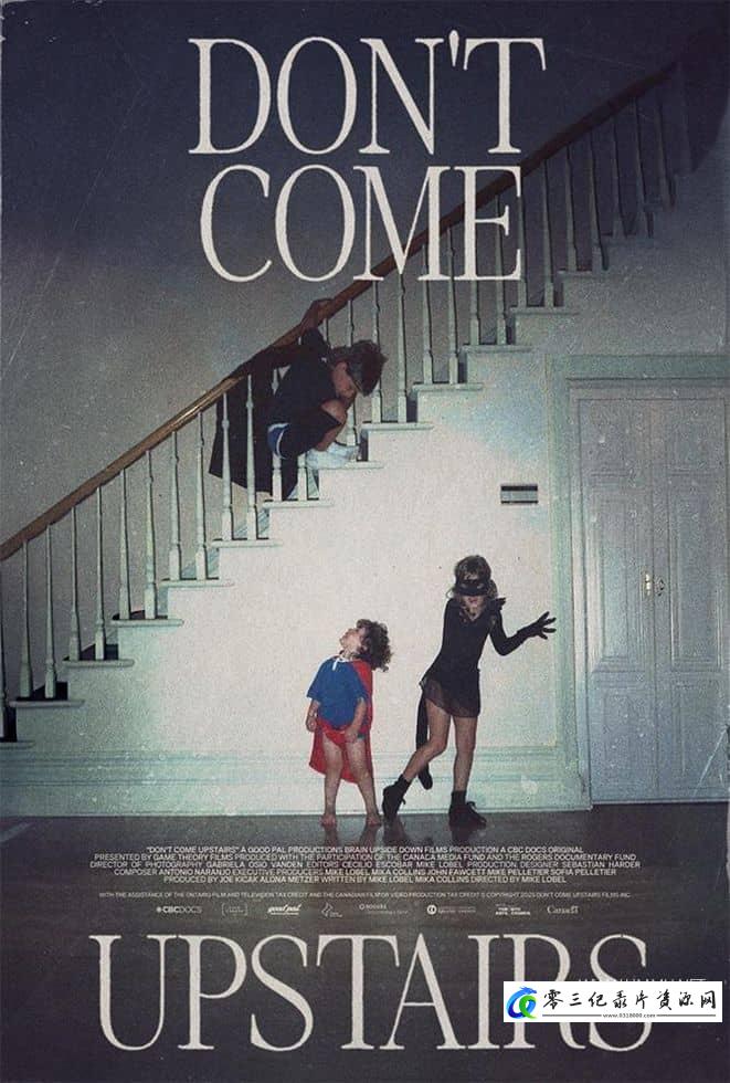 社会生活纪录片《别上楼 Don't Come Upstairs》下载-零三纪录片资源网