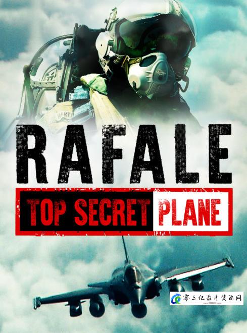 阵风绝密战机 Rafale Top Secret Plane的海报