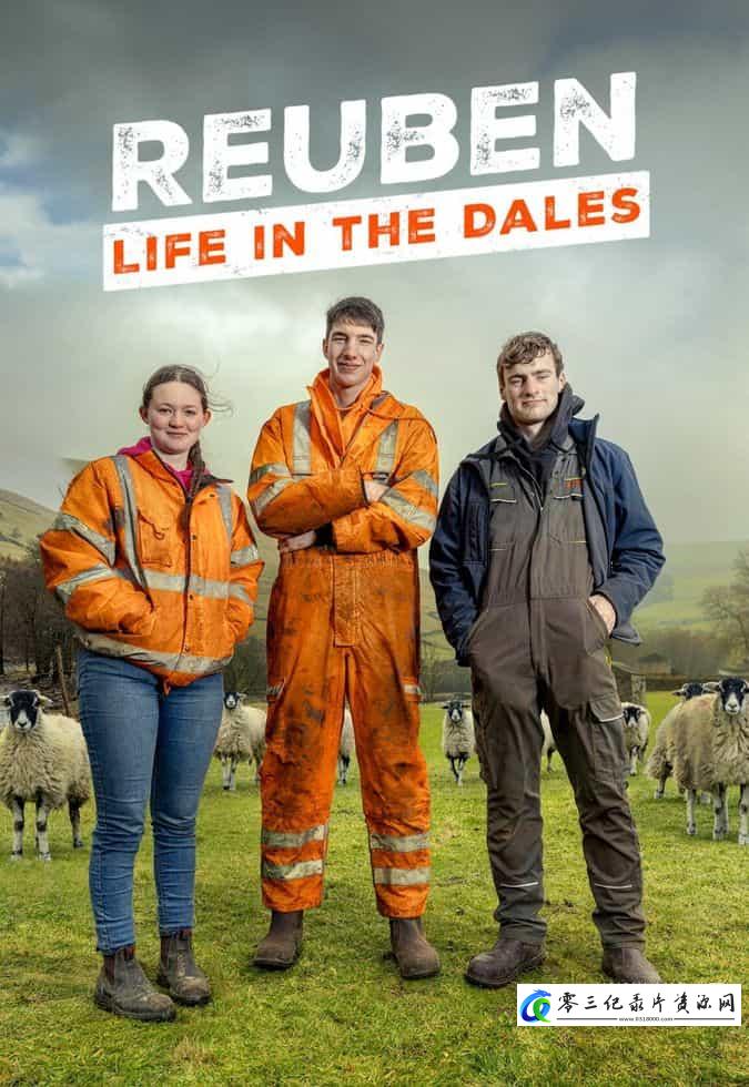 真人秀&舞台纪录片《鲁本·欧文:谷地生活 第二季 Reuben Owen: Life in the Dales》下载-零三纪录片资源网