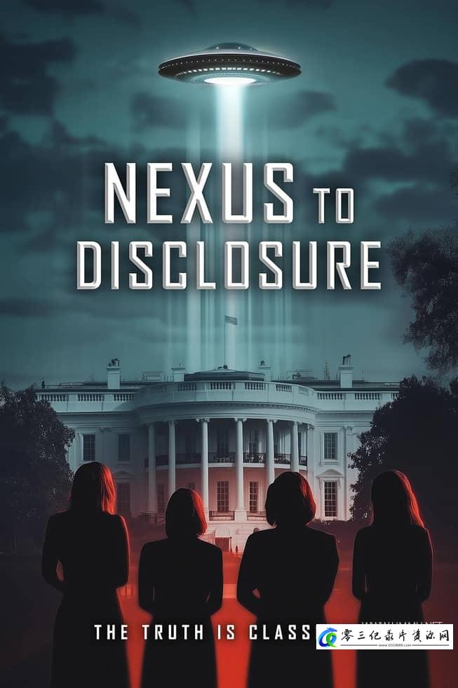 探索纪录片《通往揭秘之路：被加密的真相 Nexus to Disclosure: The Truth Is Classified》下载-零三纪录片资源网
