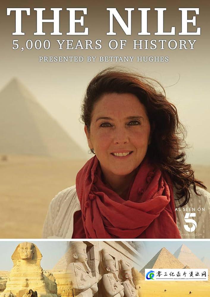 探索纪录片《尼罗河:五千年的历史 Nile: 5000 Years of History》下载-零三纪录片资源网