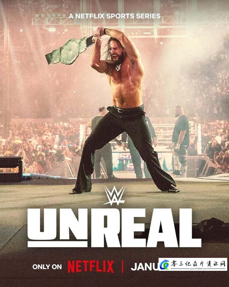 运动纪录片《WWE:幕后追踪 WWE: Unreal》下载-零三纪录片资源网