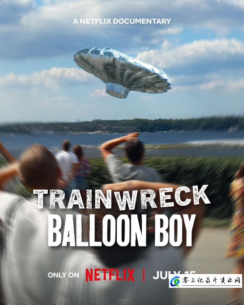 事件纪录片《失控的闹剧:气球男孩事件 Trainwreck: Balloon Boy》下载-零三纪录片资源网