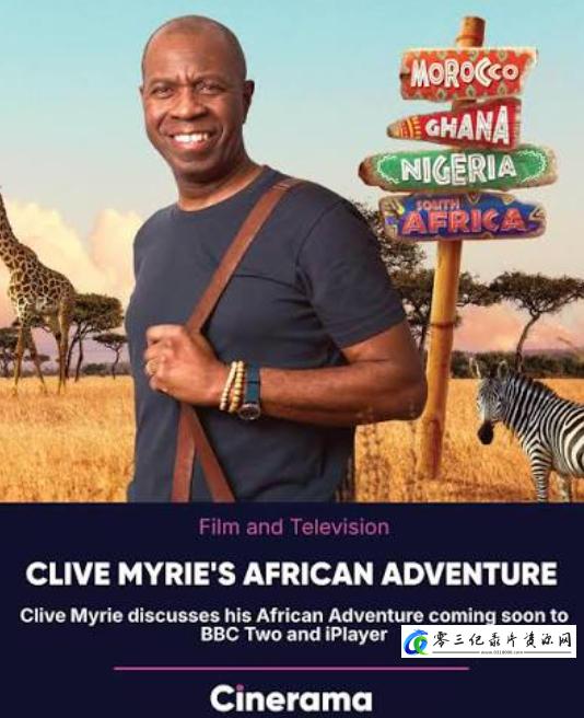 旅行纪录片《克莱夫·迈里的非洲大冒险 Clive Myrie's African Adventure》下载-零三纪录片资源网